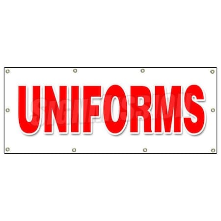 Signmission UNIFORMS BANNER SIGN workplace organization corporate clothing image B-96 Uniforms